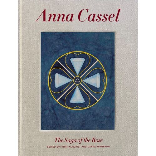 Anna Cassel: The Saga Of The Rose