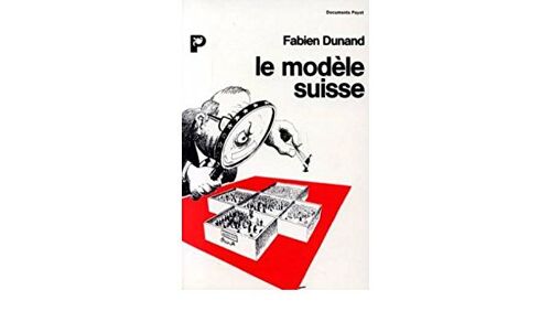 Le Modèle Suisse