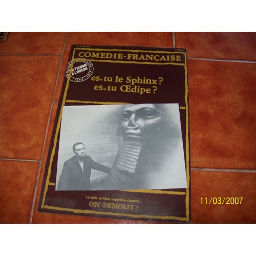 Comedie Francaise N° 9 - Es-Tu Le Sphinx ? Es-Tu ¿Dipe ? - On Demolit !