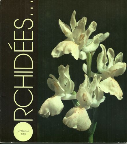 Orchidées, Exposition Marseille Mars-Mai 1984