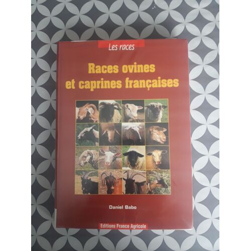 Races Ovines Et Caprines Françaises .