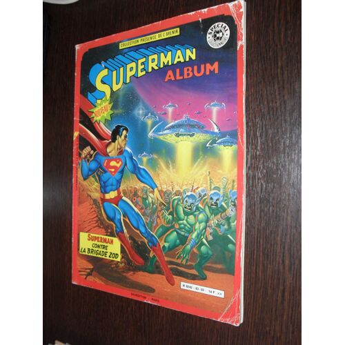 Superman Album- Spécial Collectionneurs (Année 1983)  N° 3 : Superman Contre La Brigade Zod -Collection "Présence De L'avenir "