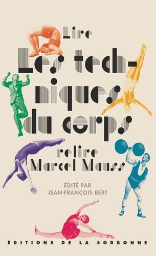 Lire "Les Techniques Du Corps", Relire Marcel Mauss