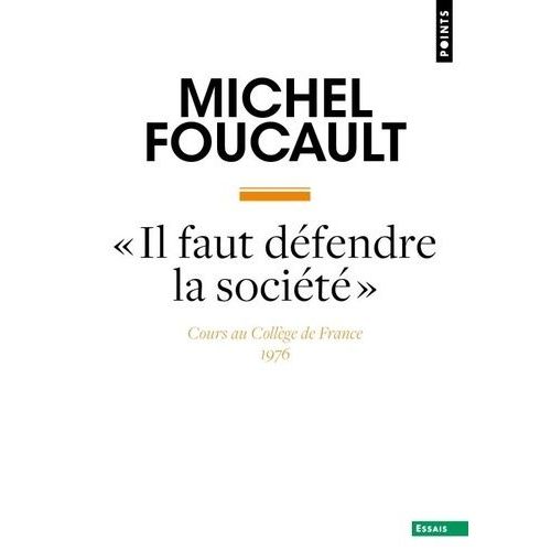 Il Faut Défendre La Société - Cours Au Collège De France, 1975-1976
