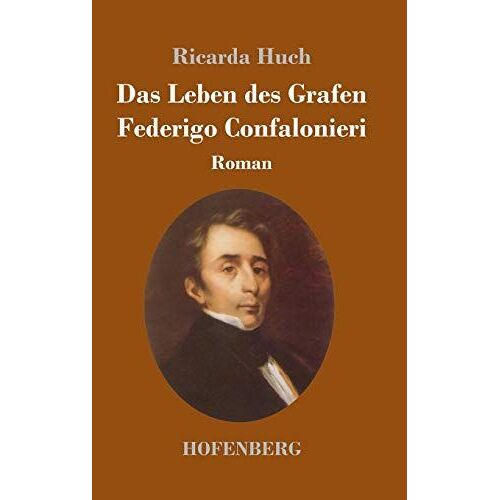 Das Leben Des Grafen Federigo Confalonieri
