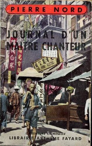 Journal D Un Maitre Chanteur - L Aventure Criminelle N°1
