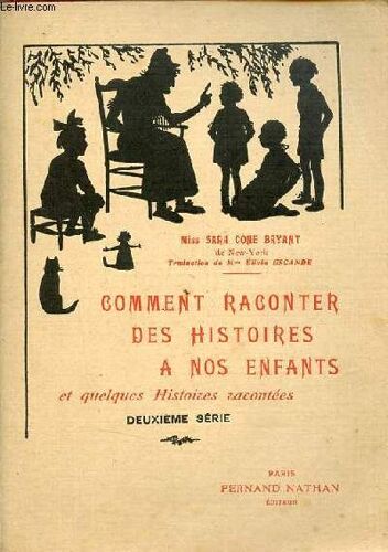Comment Raconter Des Histoires À Nos Enfants - Quelques Histoires Racontées - Deuxième Série - 6e Édition.
