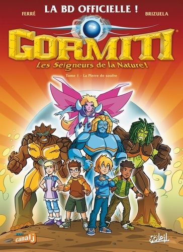 Gormiti - Tome 1 - La Pierre De Soufre