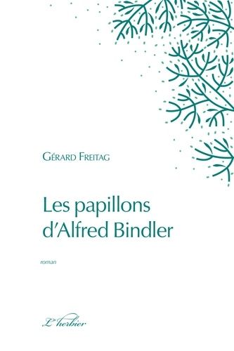 Les Papillons D'alfred Bindler