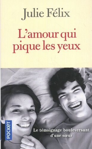 L'amour Qui Pique Les Yeux