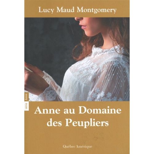 Anne - Tome 4 - Anne Au Domaine Des Peupliers