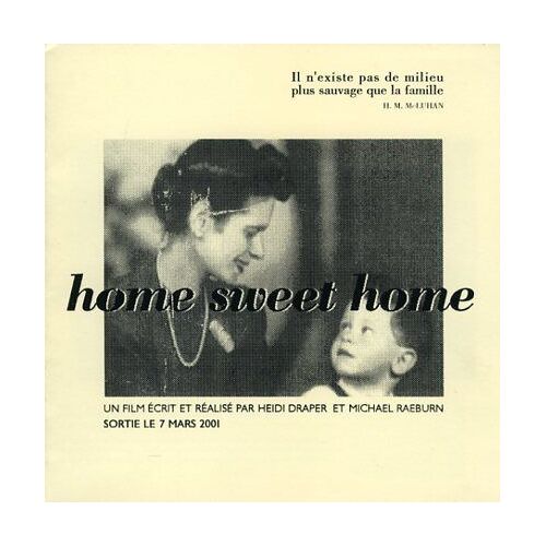 Home Sweet Home - Dossier De Presse Du Film Documentaire Réalisé Par Michael Raeburn Et Heidi Draper
