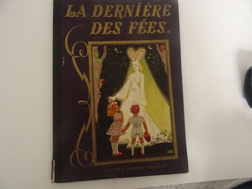 La Dernière Des Fées (Édition Originale 1943)