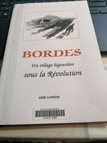 Bordes Un Village Bogourdan Sous La Revolution