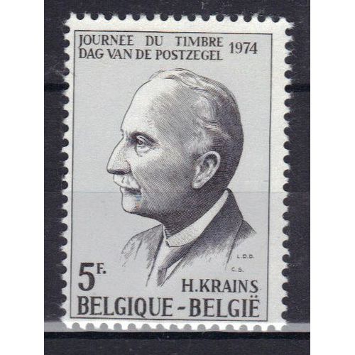 Belgique 1974 : Journée Du Timbre : Effigie De Hubert Krains (1862-1934), Directeur Général Des Postes Belges De 1925 À 1927 Et Homme De Lettres - Timbre 5 F. Noir Neuf **