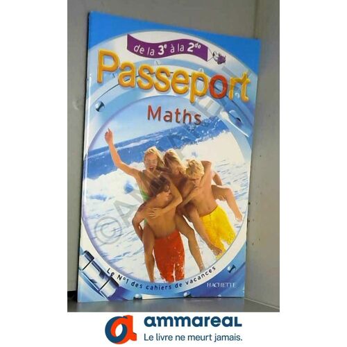 Passeport Maths : De La 3e À La 2e