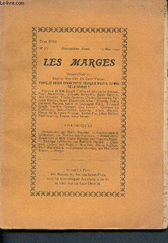 Les Marges - N°73- Tomexviii- 17éme Année- 15 Mai 1920- Un Coeur Vierge Par Eugène Montfort- Pourquoi Aucun Grand Poète Français N Est-Il Du Midi De La France? - Humanisme Par Mario Meunier-(...)
