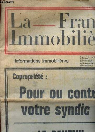 La France Immobilière N°693, Novembre 1967 : Etudes De Placement : Le Revenu Des Appartements Neufs Dans La Région Parisienne, Par Pierre Francy - Enquête : Une Zone Industrielle Privée Affiche(...)