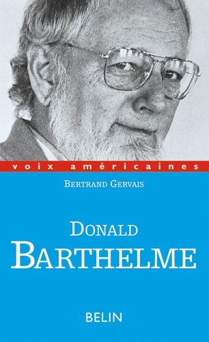 Donald Barthelme - Critique De La Vie Quotidienne