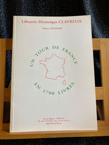 Librairie Historique Clavreuil Tour De France En 1700 Livres / Le Monde Dans Tous Ses États Catalogue 2005
