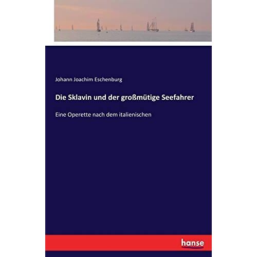Die Sklavin Und Der Großmütige Seefahrer