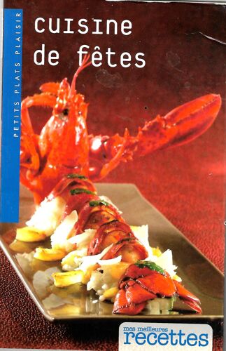 Cuisine De Fêtes / Mes Meilleures Recettes