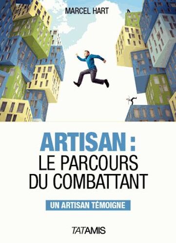 Artisan, Le Parcours Du Combattant