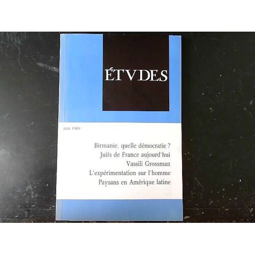 Etudes. Juin 1989.Contient Entre Autres : La Birmanie En Quête De Démocratie