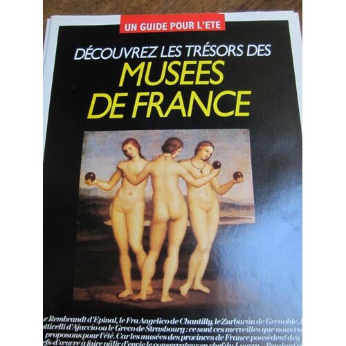 Supplément Nouvel Observateur Du 09/07/92 : Découvrez Les Trésors Des Musées De France, Un Guide Pou
