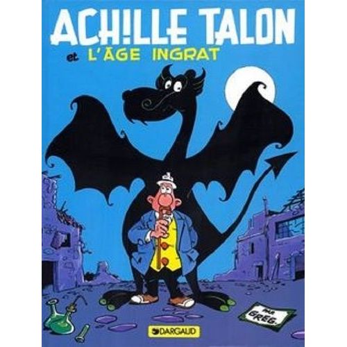 Achille Talon - Tome 20 - Achille Talon Et L'âge Ingrat
