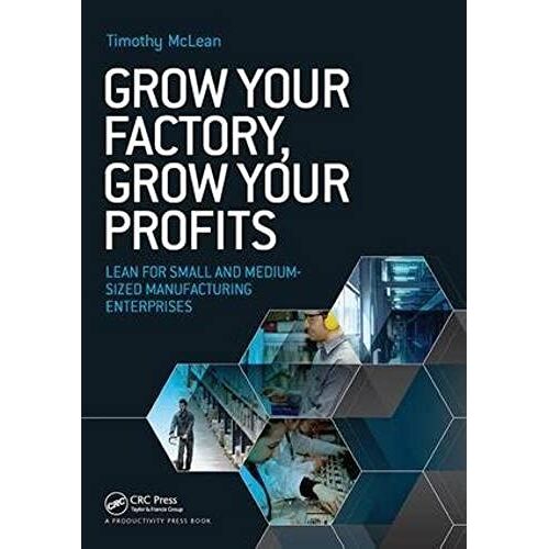 Grow Your Factory, Grow Your Profits