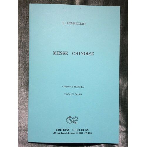 E. Lovreglio Messe Chinoise Choeur D'hommes Partition Choudens