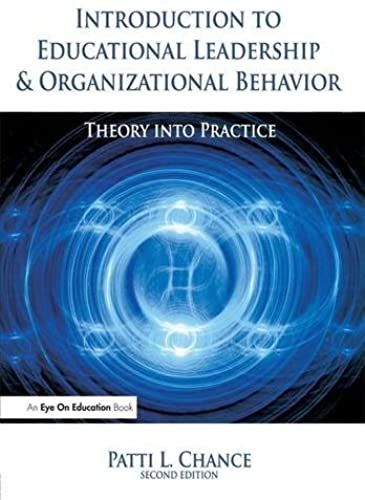 Introduction To Educational Leadership & Organizational Behavior