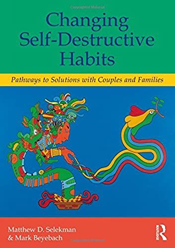Changing Self-Destructive Habits