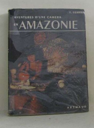 Aventures D'une Caméra En Amazonie