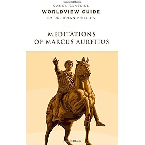 Worldview Guide For Meditations Of Marcus Aurelius