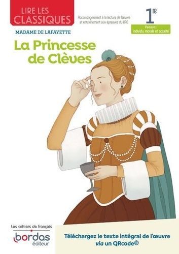 Lire Les Classiques 1re La Princesse De Clèves - Madame De Lafayette