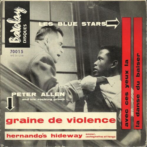 Graine De Violence "Rock Around The Clock" (M.C. Freedman, J. De Knight) - La Danse Du Baiser (B. Michel, E. Barclay, M. Legrand) / Amour Castagnettes Et Tango  - Avec Ces Yeux-La (Ch Aznavour)