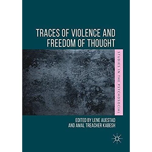 Traces Of Violence And Freedom Of Thought