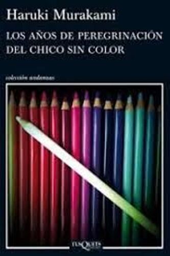Los Años De Peregrinación Del Chico Sin Color