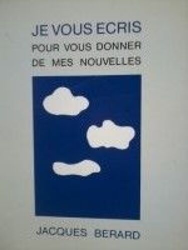 Je Vous Ecris Pour Vous Donner De Mes Nouvelles