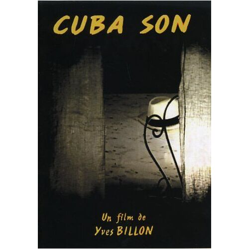 Cuba Son - Dossier De Presse Du Documentaire Réalisé Par Yves Billon, Avec Los Jubilados