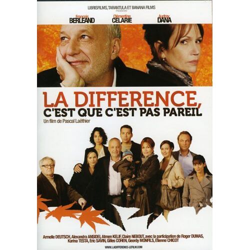 La Différence C'est Que C'est Pas Pareil, Dp, Pascal Laëthier, François Berléand, Clémentine Célarié