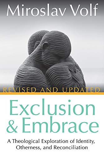 Exclusion And Embrace, Revised And Updated