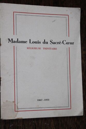 Madame Louis Du Sacré-Coeur (Rose Viel), Religieuse Trinitaire (1867-1953)