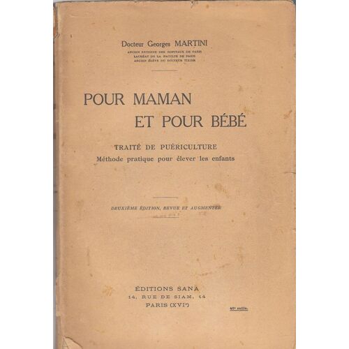 Pour Maman Et Pour Bébé. Traité De Puériculture