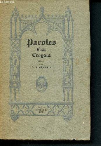 Paroles D Un Croyant (1833) - Petite Bibliothèque Romantique