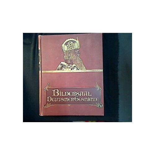 Bildersaal Deutscher Geschichte. Zwei Jahrtausende Deutschen Lebens In Wort Und Bild   de BAR (Adolf)   Format Beau livre (Livre)