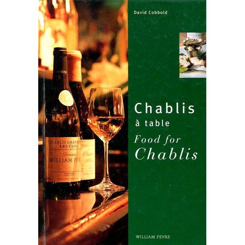 Food For Chablis - Chablis A Table -  Bilingual Text (  English / French )
