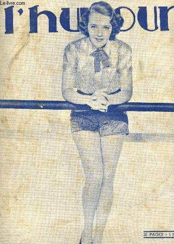 L'humour - N°963 -  - 14 Juin 1935 / Un Brave Homme - La Culotte Radiesthesique - Dans L'ascenseur - Cocktails - Le Jeûneur - La Révélation De Rosies! - L Vertu Des Toubibs - Asmodée Ou La ...